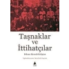 Taşnaklar ve İttihatçılar