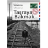 Taşraya Bakmak
