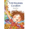 TATİL KÖYÜNÜN ÇOCUKLARI