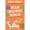 Tatilde Tanıştığımız İnsanlar