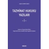 Tazminat Hukuku Yazıları – I –