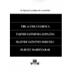 Tbk Ve Cısg Uyarınca Taşınır Satımında Ayıplı İfa Halinde Satıcının Sorumlu Olduğu Maddi Zarar - Bahar Öcal Apaydın