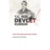 T.C. Bize Devlet Kursun – İmralı Tutanaklarıyla İhanetin Kodları