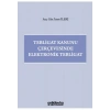 Tebligat Kanunu Çerçevesinde Elektronik Tebligat