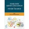 Tedarik Zinciri Lojistikte Güncel Konular ve Stratejik Yaklaşımlar