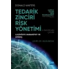 TEDARİK ZİNCİRİ RİSK YÖNETİMİ - Lojistikte Hassasiyet ve Direnç / SUPPLY CHAIN RISK MANAGEMENT - Vulnerability and resilience in logistics