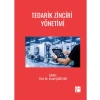 TEDARİK ZİNCİRİ YÖNETİMİ - Editör: Prof. Dr. Vural ÇAĞLIYAN