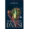 Tehlikenin Dna’sı