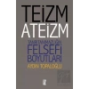 Teizm ve Ateizm