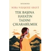 Tek Başına Hayatın Tadını Çıkarabilme