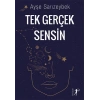 Tek Gerçek Sensin