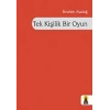 Tek Kişilik Bir Oyun (Şiir)