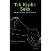 Tek Kişilik Seks : Masturbasyonun Kültürel Tarihi