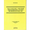 Tek Satıcılık ve Benzeri Sözleşmeler ile İlgili Bilirkişi Raporları