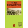 Tek Yola Sığmayan Devrim