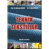 Teknik Tekstiller / Prof. Dr. Mehmet Akalın - Dr. S. İlker Mıstık