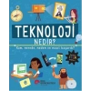 Teknoloji Nedir? Kim,  Nerede, Neden Ve Nasıl Başardı?