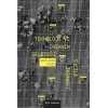Teknoloji ve İnsanın Geleceği: İcatların Etiği