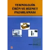 Teknolojik Ürün ve Hizmet Pazarlaması
