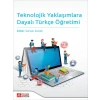 Teknolojik Yaklaşımlara Dayalı Türkçe Öğretimi