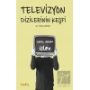 Televizyon Dizilerinin Keşfi: İçerik, Anlam, İşlev