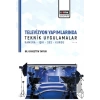 Televizyon Yapımlarında Teknik Uygulamalar