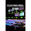 Televizyonda Görsel Tasarım