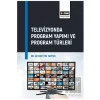 Televizyonda Program Yapımı ve Program Türleri