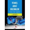 Temel Adli Bilimler Kavram – Teori – Uygulama