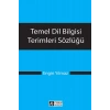 Temel Dil Bilgisi Terimleri Sözlüğü
