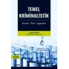 Temel Kriminalistik Kavram – Teori – Uygulama