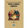 Temel Kuramlardan Güncel Uygulamalara ÇOCUK VE GENÇLİK EDEBİYATI