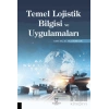 Temel Lojistik Bilgisi ve Uygulamaları