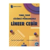 Temel Teori ve Çözümlü Problemlerle Lineer Cebir / Prof. Dr. H. Özlem Güney, Doç. Dr. Sedat İlhan