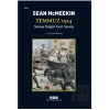 Temmuz 1914 / Savaşa Doğru Geri Sayım