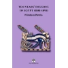 Ten Years’ Digging in Egypt (1881-1891)