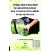 Tenisçilerin Spora Özgü Başarı Motivasyon ve Benlik Saygısı Düzeylerinin Karşılaştırılması