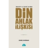 Teolojik ve Felsefi Açıdan Din Ahlak İlişkisi