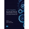 Teori ve Uygulamada MAKİNE ÖĞRENMESİ