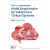 Teori ve Uygulamada Mobil Uygulamalar ile Yabancılara Türkçe Öğretimi