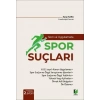 Teori ve Uygulamada Spor Suçları