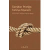 Teoriden Pratiğe Türkiye Siyaseti
