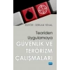 Teoriden Uygulamaya GÜVENLİK VE TERÖRİZM ÇALIŞMALARI