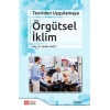 Teoriden Uygulamaya Örgütsel İklim