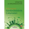 Teorik ve Uygulamalı SÜRDÜRÜLEBİLİRLİK ÇALIŞMALARI Yönetim ve Organizasyon