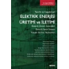 Teorik ve UygulamalıElektrik Enerjisi Üretimi ve İletimi Elektrik Üretim Santralleri – Elektrik İletim Sistemi Yüksek Gerilim Teçhizatları
