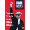 Tepeden Tırnağa İsyan Nazım Hikmet