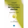 TERAPİ MOTİVASYONU VE MOTİVASYONEL GÖRÜŞME - Herkes için Terapi