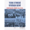 Kurtuluş Kendini Anlatıyor 8: Terk Etmedi Sevdan Beni