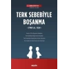 Terk Sebebiyle Boşanma (TMK m. 164)